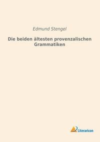 Produktbild: Die beiden &auml;ltesten provenzalischen Grammatiken