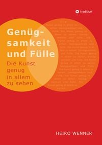 Produktbild: Gen&uuml;gsamkeit und F&uuml;lle