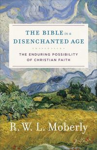 Produktbild: The Bible in a Disenchanted Age
