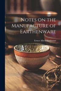 Produktbild: Notes on the Manufacture of Earthenware