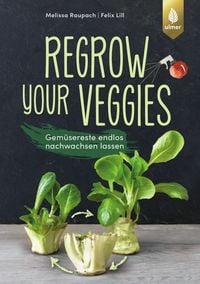 Bild vom Artikel Regrow your veggies vom Autor Melissa Raupach