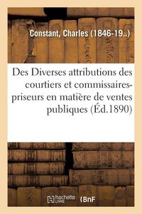 Produktbild: Des Diverses attributions des courtiers et commissaires-priseurs