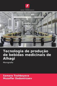 Produktbild: Tecnologia de produ&ccedil;&atilde;o de bebidas medicinais de Alhagi