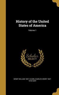 Produktbild: History of the United States of America; Volume 1