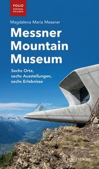 Bild vom Artikel Messner Mountain Museum vom Autor Magdalena Maria Messner