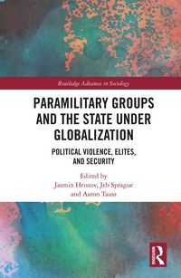 Produktbild: Paramilitary Groups and the State under Globalization