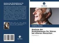 Produktbild: Analyse der Risikofaktoren f&uuml;r St&uuml;rze bei &auml;lteren Menschen