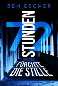 Produktbild: 72 Stunden - F&uuml;rchte die Stille