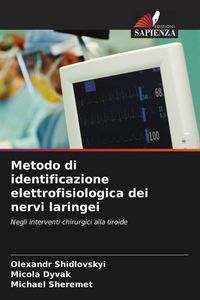 Produktbild: Metodo di identificazione elettrofisiologica dei nervi laringei