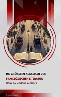 Produktbild: Die gr&ouml;&szlig;ten Klassiker der franz&ouml;sischen Literatur