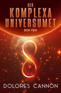 Produktbild: Den Komplexa Universumet  Bok Fem