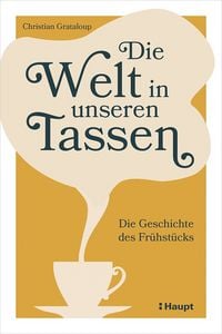 Produktbild: Die Welt in unseren Tassen