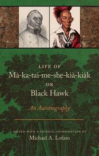 Produktbild: Life of Ma-Ka-Tai-Me-She-Kia-Kiak, or Black Hawk