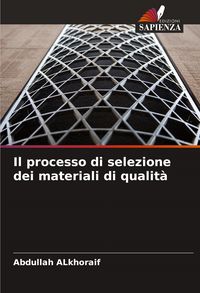 Produktbild: Il processo di selezione dei materiali di qualit&agrave;