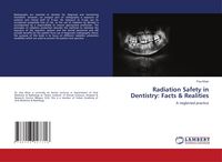 Produktbild: Radiation Safety in Dentistry: Facts & Realities