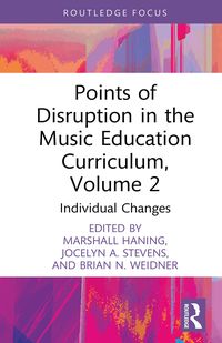 Produktbild: Points of Disruption in the Music Education Curriculum, Volume 2