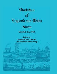 Produktbild: Visitation of England and Wales Notes, Volume 13, 1919