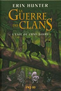 Produktbild: La guerre des clans. L'exil de Lune Noire