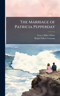 Produktbild: The Marriage of Patricia Pepperday