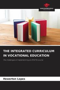 Produktbild: The Integrated Curriculum in Vocational Education