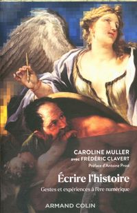 Produktbild: Ecrire l'histoire : gestes et exp&eacute;riences &agrave; l'&egrave;re num&eacute;rique