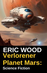 Produktbild: Verlorener Planet Mars: Science Fiction
