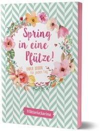 Produktbild: Spring in eine Pf&uuml;tze! Neue Ideen f&uuml;r jeden Tag