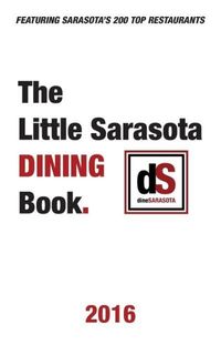 Bild vom Artikel The Little Sarasota Dining Book | 2016 vom Autor Dinesarasota