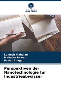 Produktbild: Perspektiven der Nanotechnologie f&uuml;r Industrieabw&auml;sser