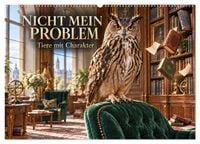 Produktbild: NICHT MEIN PROBLEM - Tiere mit Charakter (Wandkalender 2027 DIN A2 quer), CALVENDO Monatskalender