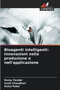Produktbild: Bioagenti intelligenti: Innovazioni nella produzione e nell'applicazione