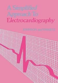 Produktbild: Johnson, R: Simplified Approach to Electrocardiography