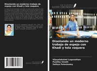Produktbild: Dise&ntilde;ando un moderno trabajo de espejo con Khadi y tela vaquera
