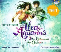 Alea Aquarius 3 Teil 1. Das Geheimnis der Ozeane Tanya Stewner