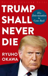 Produktbild: Trump Shall Never Die