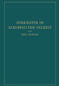 Produktbild: Unkr&auml;uter im Ackerbau der Neuzeit