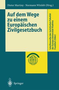 Produktbild: Auf dem Wege zu einem Europ&auml;ischen Zivilgesetzbuch