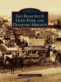 Produktbild: San Francisco's Glen Park and Diamond Heights