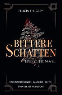 Produktbild: Bittere Schatten - eine Gothic Novel