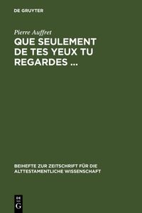 Produktbild: Que seulement de tes yeux tu regardes ...
