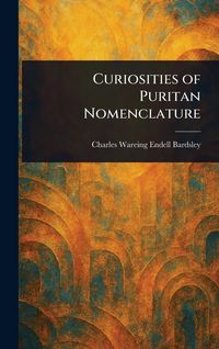 Produktbild: Curiosities of Puritan Nomenclature