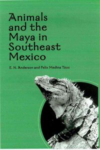 Produktbild: Animals and the Maya in Southeast Mexico
