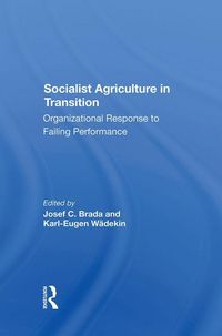 Produktbild: Brada, J: Socialist Agriculture In Transition