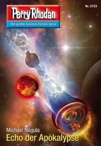 Produktbild: Perry Rhodan 2733: Echo der Apokalypse