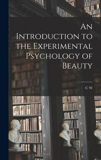 Produktbild: An Introduction to the Experimental Psychology of Beauty
