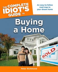 Produktbild: The Complete Idiot's Guide to Buying a Home