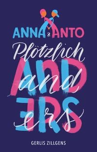 Produktbild: Anna & Anto: Pl&ouml;tzlich anders