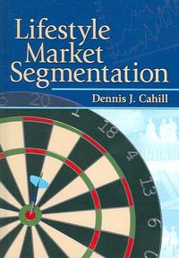 Produktbild: Weinstein, A: Lifestyle Market Segmentation