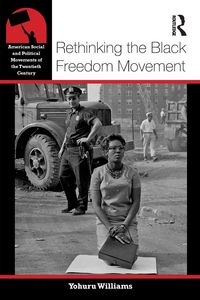 Produktbild: Rethinking the Black Freedom Movement