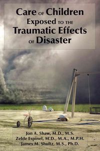 Produktbild: Care of Children Exposed to the Traumatic Effects of Disaster